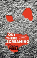 Out There Screaming. An Anthology of New Black Horror