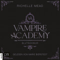 Blutschwur - Vampire Academy, Teil 4 (Ungekürzt)