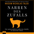 Narren des Zufalls - Die unterschätzte Rolle des Zufalls in unserem Leben (Ungekürzt)