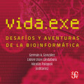 Vida.exe - Desafíos y aventuras de la bioinformática