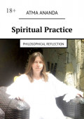 Spiritual Practice. Philosophical Reflection