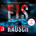 Eisrausch - Grönland-Reihe, Band 1 (Ungekürzt)