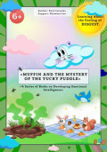 «Muffin and the mystery of the yucky puddle»
