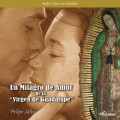 Un Milagro de Amor de la Virgen de Guadalupe (abreviado)