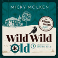Wild Wild Old - Wild Wild Old - Cosy Crime an der Ostsee, Band 1 (ungek&uuml;rzt)