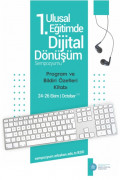 1. ULUSAL EĞİTİMDE DİJİTAL D&Ouml;N&Uuml;Ş&Uuml;M SEMPOZYUMU