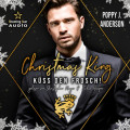 Christmas King: Küss den Frosch - Märchenhafte Weihnachten in Boston, Band 4 (ungekürzt)