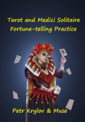 Tarot and Medici Solitaire. Fortune-telling Practice