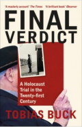 Final Verdict. A Holocaust Trial in the Twenty-first Century
