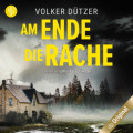Am Ende die Rache (Ungek&uuml;rzt)