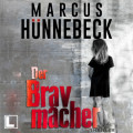 Der Bravmacher - Drosten und Sommer, Band 28 (ungek&uuml;rzt)
