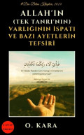 Allah&rsquo;ın (Tek Tanrı&rsquo;nın) Varlığının İspatı ve Bazı Ayetlerin Tefsiri