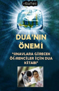 Dua'nın &Ouml;nemi &ldquo;Sınavlara Girecek &Ouml;ğrenciler İ&ccedil;in Dua Kitabı&rdquo;