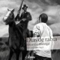 D&iacute;as de rabia (completo)