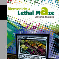 Bienvenido a Lethal Maze (completo)