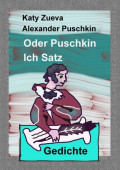 Oder Puschkin Ich&nbsp;Satz. Gedichte