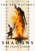 The 850 Nations. Shadows: The Twelve Echoes