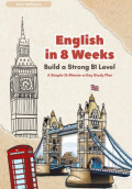 English In 8 Weeks: Build a Strong B1 Level