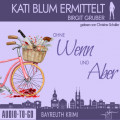 Ohne Wenn und Aber - Kati Blum ermittelt - Krimikom&ouml;die, Band 1 (ungek&uuml;rzt)