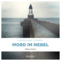Mord im Nebel - Oda Wagner, Chistine Cordes, Band 4 (Ungek&uuml;rzt)