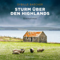 Sturm &uuml;ber den Highlands - Kriminalroman (Ungek&uuml;rzt)