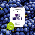 Vino Diavolo - J&uuml;rgen von der Lippe liest - Julius Eichendorff - Kulinarischer Kriminalroman, Band 5 (Ungek&uuml;rzt)