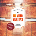 In Vino Veritas - Julius Eichendorff - Kulinarischer Kriminalroman, Band 1 (Ungek&uuml;rzt)