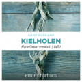 Kielholen - Marie Geisler ermittelt, Fall 1 (Ungek&uuml;rzt)