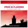 F&ouml;hr in Flammen - Jan Andretta ermittelt, Fall 1 (Ungek&uuml;rzt)