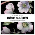B&ouml;se Blumen - Zw&ouml;lf giftige Pflanzenkrimis (Ungek&uuml;rzt)