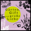 G&auml;rten, Gift und sp&auml;te Liebe - Berta und Pauline ermitteln - Kriminalroman, Fall 2 (Ungek&uuml;rzt)
