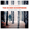 Tod in der Schorfheide - Carla Stach ermittelt, Fall 1 (Ungek&uuml;rzt)