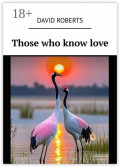 Those who know&nbsp;love