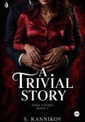 A trivial story