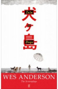Isle of Dogs. Screenplay