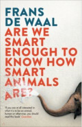 Are We Smart Enough to Know How Smart Animals Are?