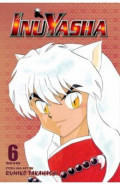 Inuyasha. 3-in-1. Volume 6