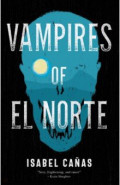 Vampires of El Norte