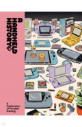 A Handheld History. A Celebration of Portable Gaming
