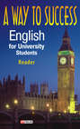 A Way to Success: English for University Students. Reader