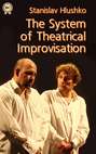 The System of Theatrical Improvisation