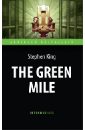 Зеленая миля (The Green Mile). Книга для чтения на английском языке