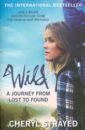 Wild: A Journey from Lost to Found