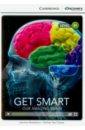 Get Smart: Our Amazing Brain