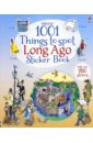 1001 Things to Spot Long Ago Sticker Book