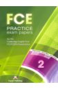 FCE Practice Exam Papers 2. For the Cambridge English First FCE / FCE (fs) Examination (REVISED)
