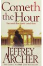 Cometh the Hour (The Clifton Chronicles, book 6)