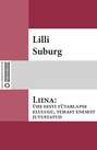 Liina: ühe eesti tütarlapse elulugu, temast enesest jutustatud