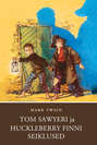 Tom Sawyeri ja Huckleberry Finni seiklused