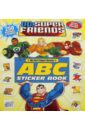 DC Super Friends. ABC Sticker Book